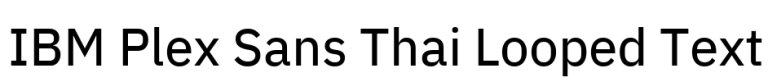 IBM Plex Sans Thai Looped Text