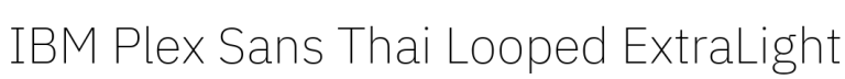 IBM Plex Sans Thai Looped ExtraLight