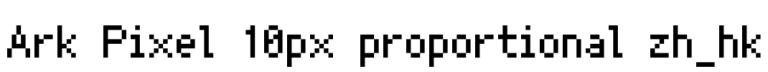 Ark Pixel 10px proportional zh_hk