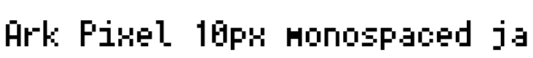 Ark Pixel 10px monospaced ja