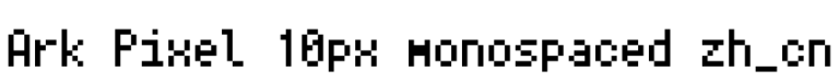 Ark Pixel 10px monospaced zh_cn