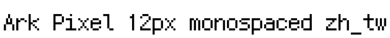 Ark Pixel 12px monospaced zh_tw