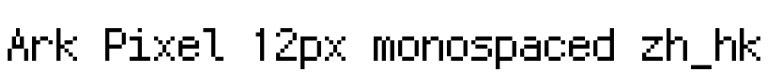 Ark Pixel 12px monospaced zh_hk