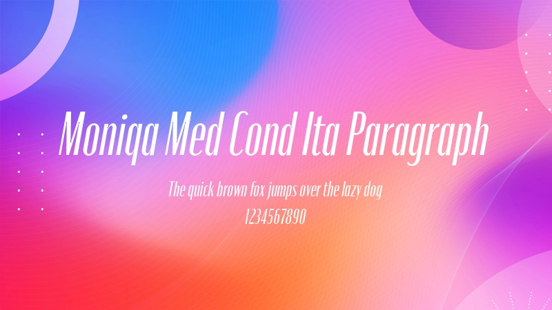 Moniqa Med Cond Ita Paragraph 字体预览图