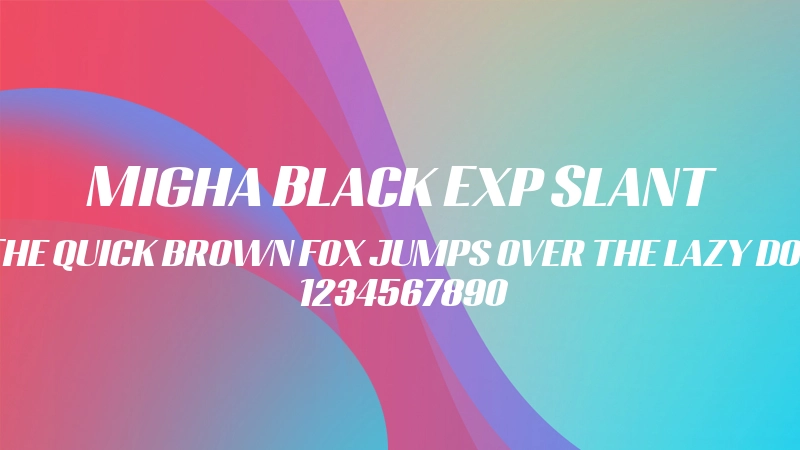 Migha Black Exp Slant 字体预览图