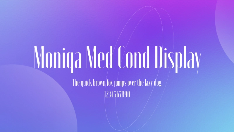 Moniqa Med Cond Display 字体预览图