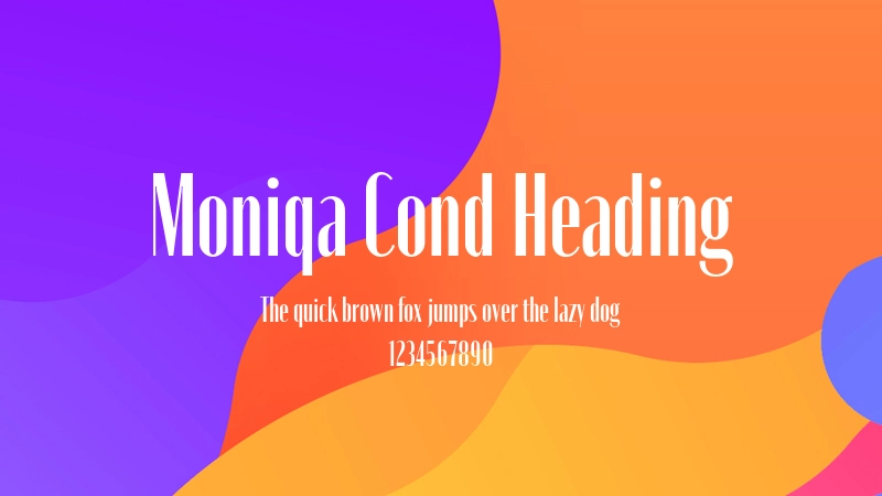 Moniqa Cond Heading 字体预览图