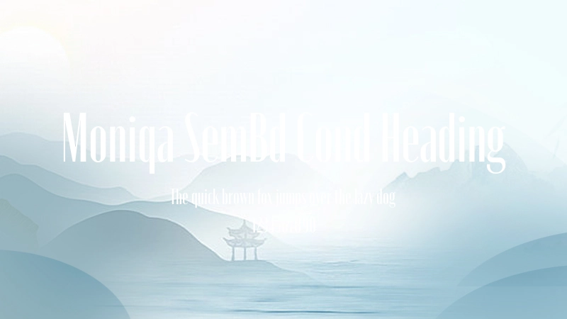 Moniqa SemBd Cond Heading 字体预览图