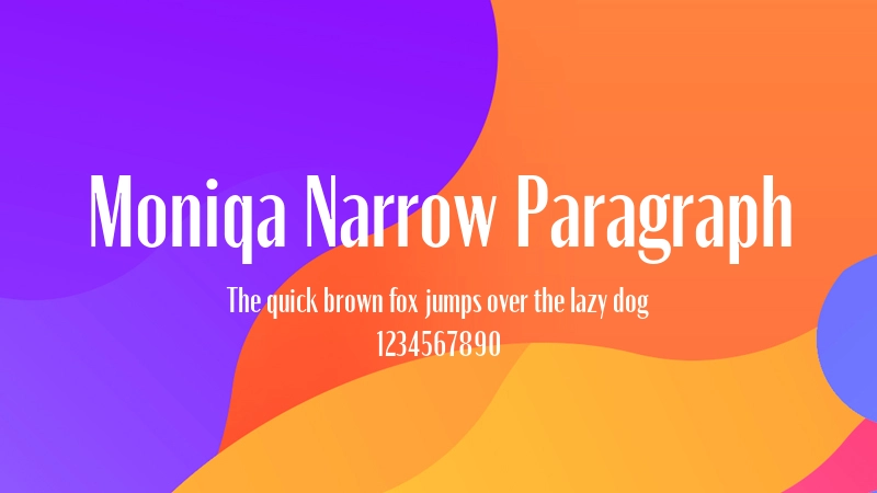 Moniqa Narrow Paragraph 字体预览图