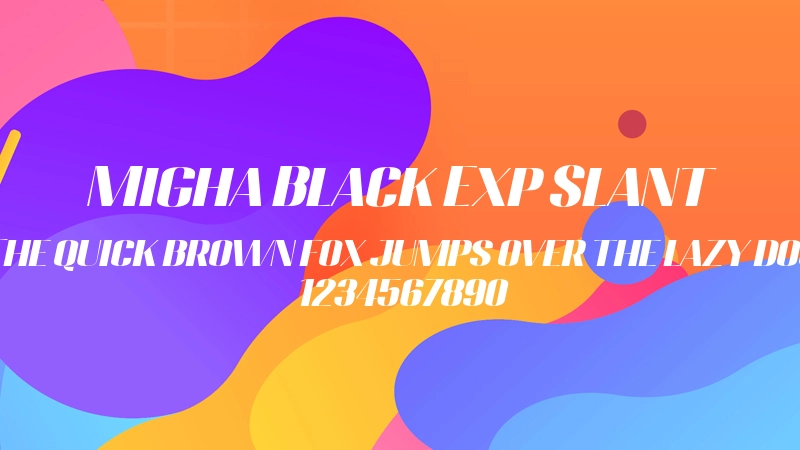 Migha Black Exp Slant 字体预览图