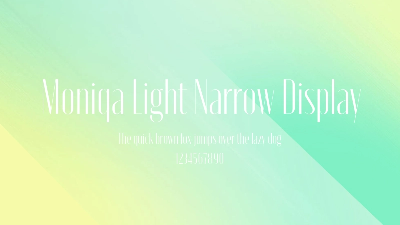 Moniqa Light Narrow Display 字体预览图