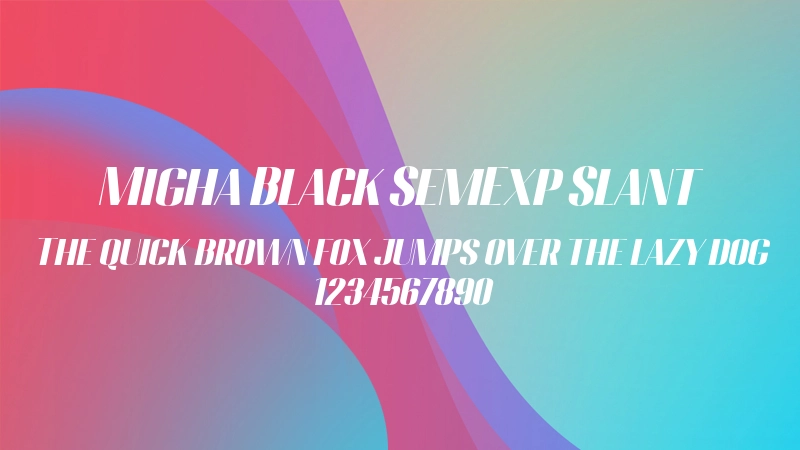 Migha Black SemExp Slant 字体预览图