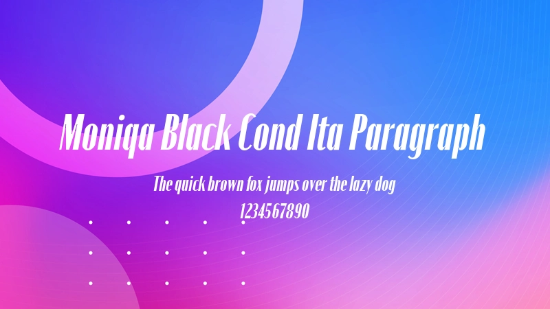 Moniqa Black Cond Ita Paragraph 字体预览图