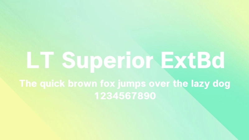 LT Superior ExtBd 字体预览图