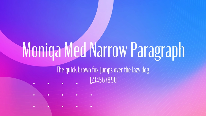 Moniqa Med Narrow Paragraph 字体预览图