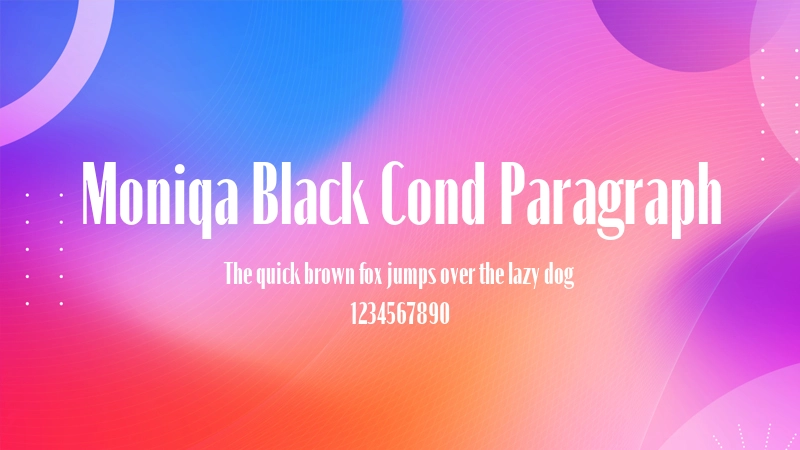 Moniqa Black Cond Paragraph 字体预览图