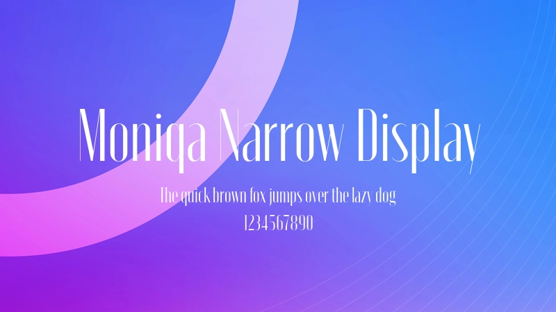 Moniqa Narrow Display 字体预览图