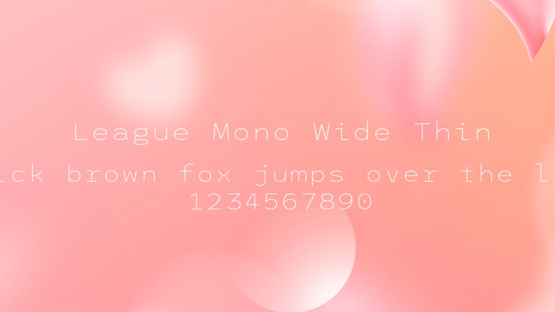League Mono Wide Thin 字体预览图