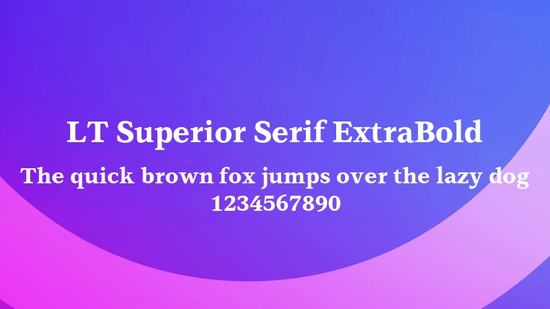 LT Superior Serif ExtraBold 字体预览图