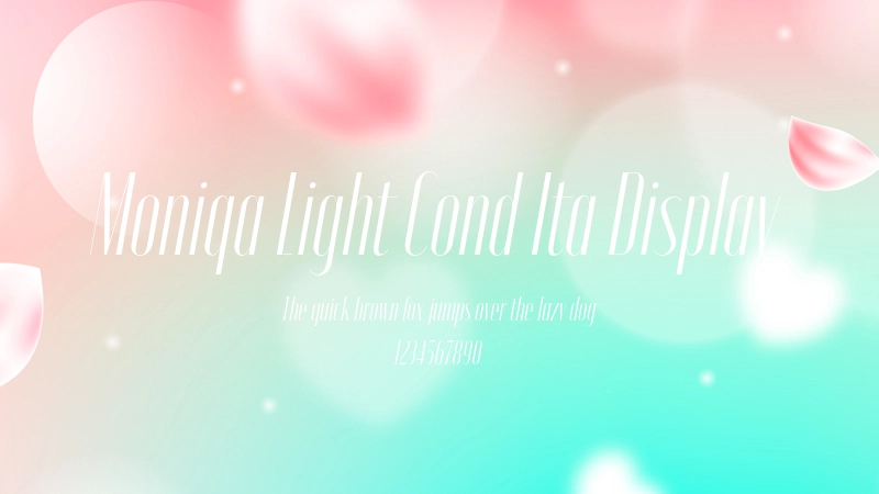 Moniqa Light Cond Ita Display 字体预览图