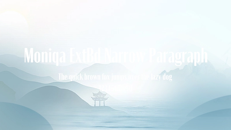 Moniqa ExtBd Narrow Paragraph 字体预览图