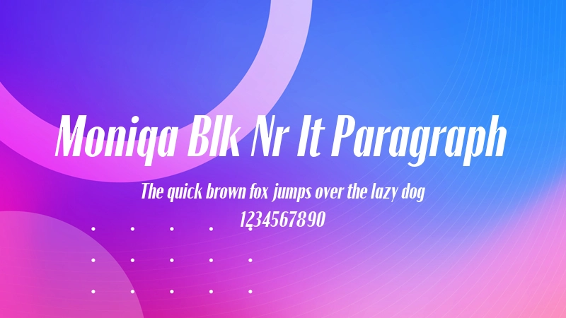 Moniqa Blk Nr It Paragraph 字体预览图