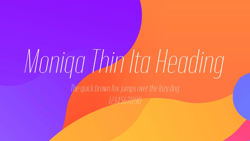 Moniqa Thin Ita Heading 字体预览图