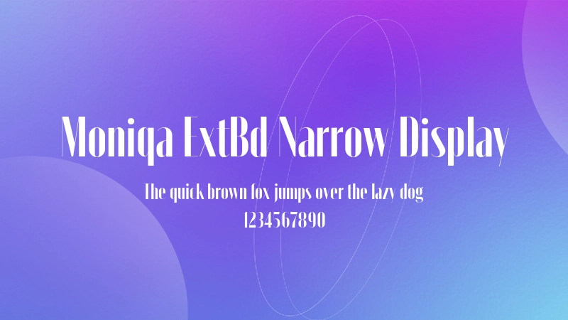 Moniqa ExtBd Narrow Display 字体预览图