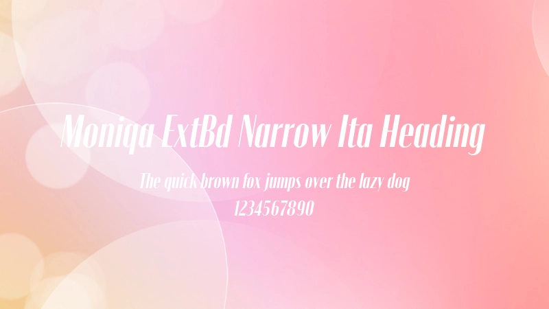 Moniqa ExtBd Narrow Ita Heading 字体预览图