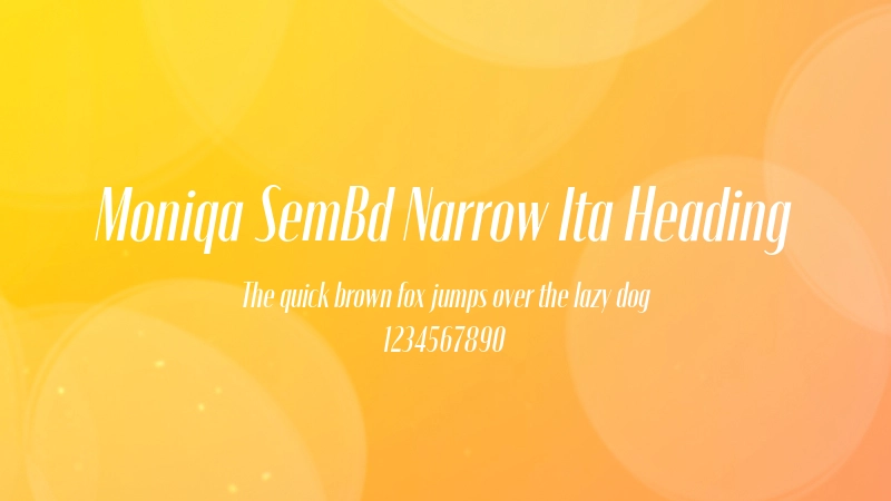 Moniqa SemBd Narrow Ita Heading 字体预览图