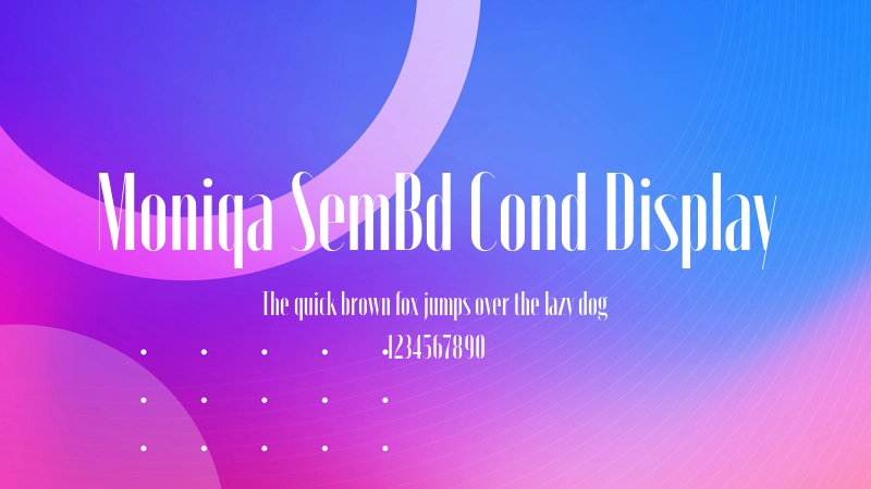 Moniqa SemBd Cond Display 字体预览图