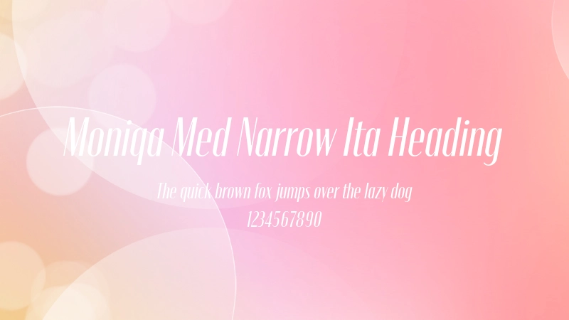 Moniqa Med Narrow Ita Heading 字体预览图