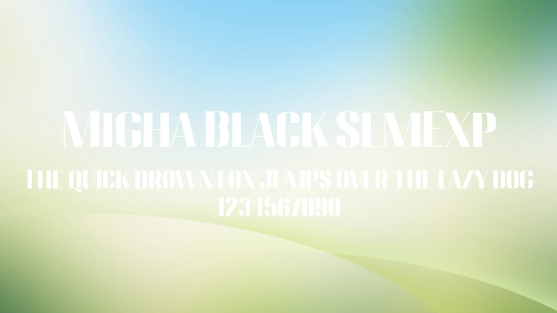 Migha Black SemExp 字体预览图