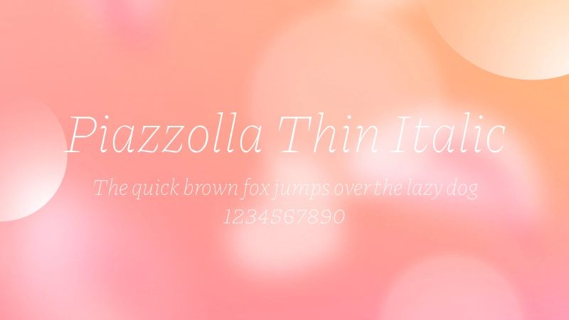 Piazzolla Thin Italic 字体预览图