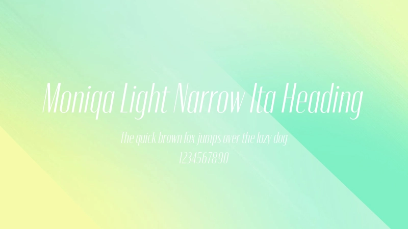 Moniqa Light Narrow Ita Heading 字体预览图