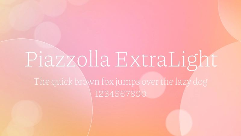 Piazzolla ExtraLight 字体预览图