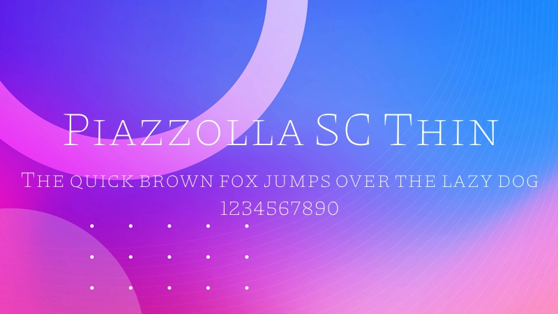 Piazzolla SC Thin 字体预览图