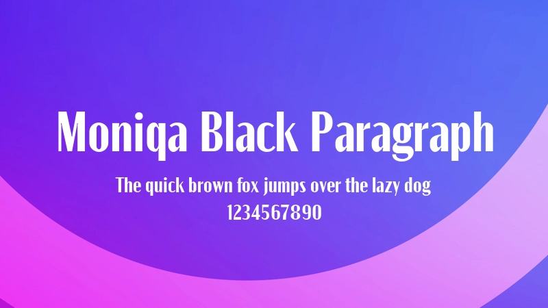 Moniqa Black Paragraph 字体预览图